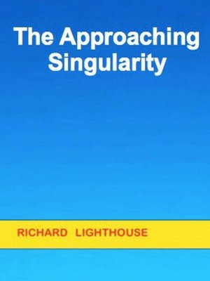 cover image of The Approaching Singularity